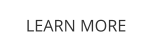 LEARN MORE